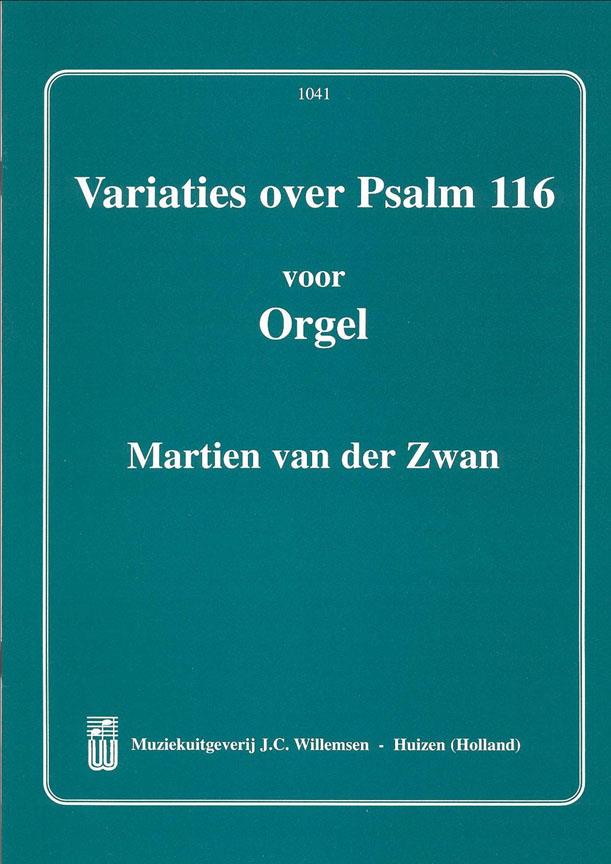 Martien van der Zwan: Variaties Over Psalm 116 