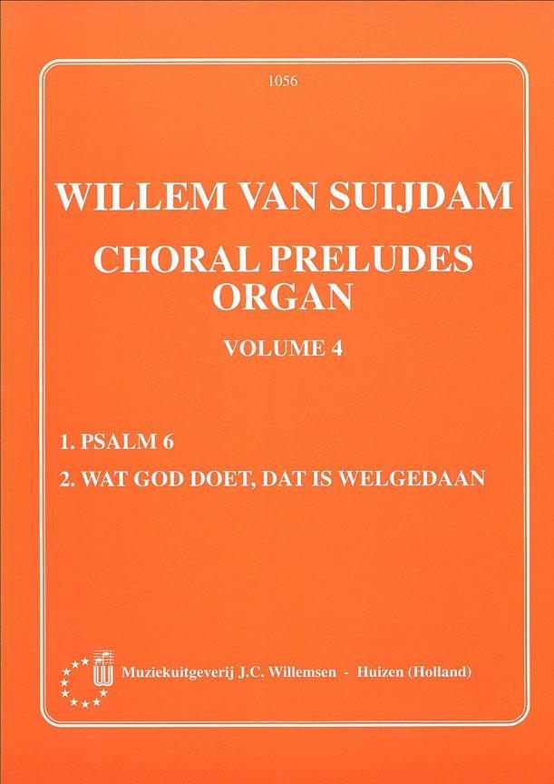 Willem van Suijdam: Choral Preludes Organ 4