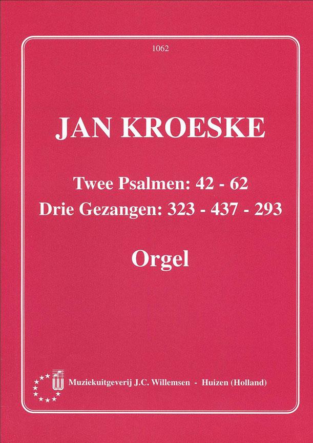 Jan Kroeske: 2 Psalmen & 3 Gezangen