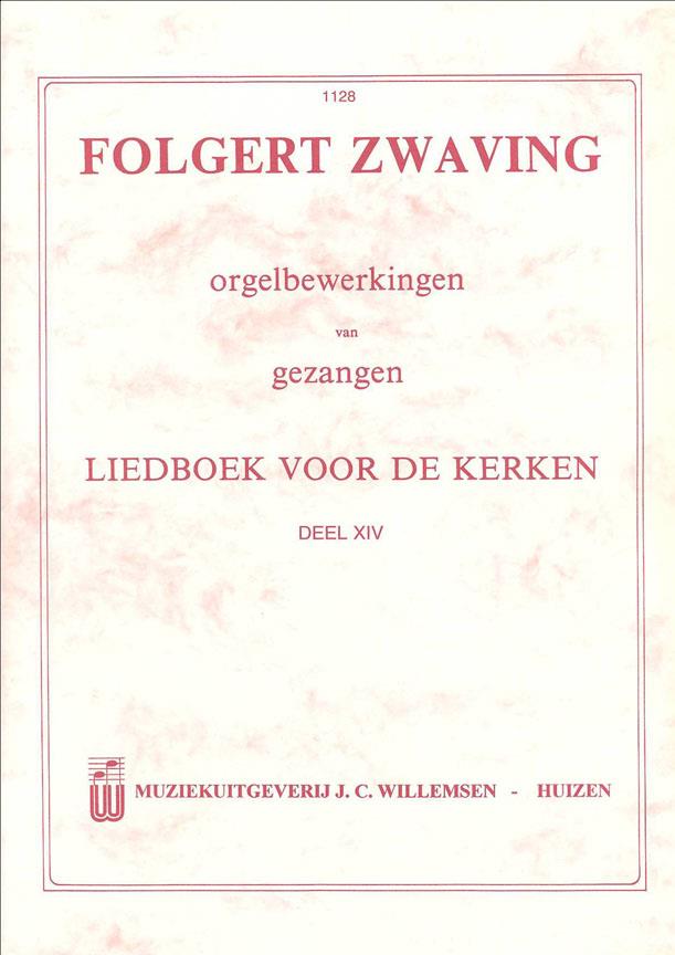 Zwaving: Orgelbewerkingen Liedboek Voor De Kerken
