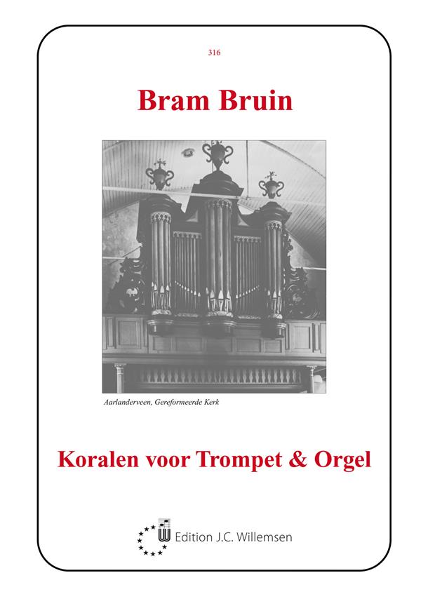 Bruin: Koralen Voor Trompet En Orgel