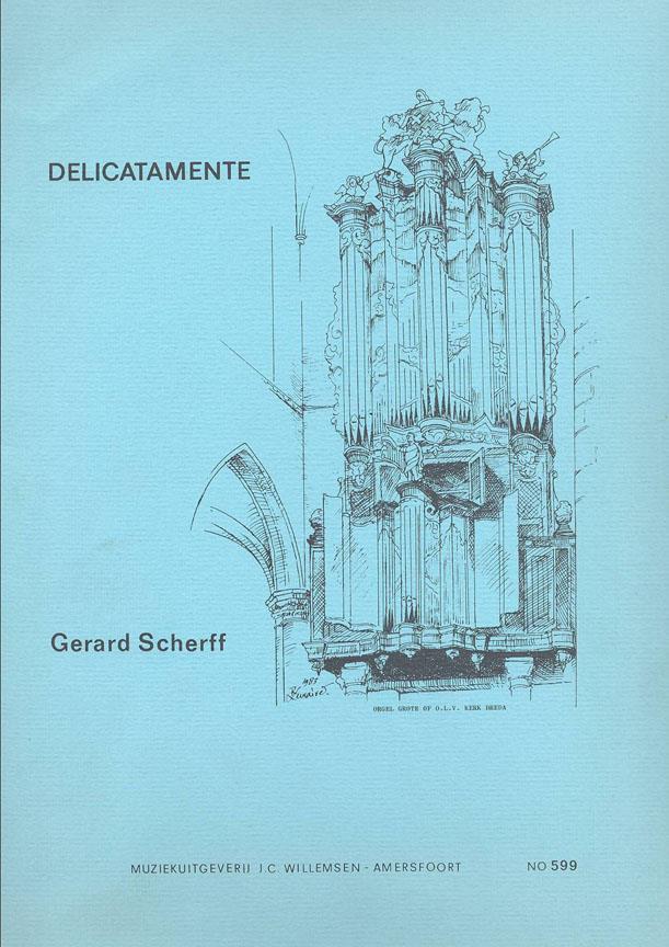 Gerard Scherff: Delicatamente