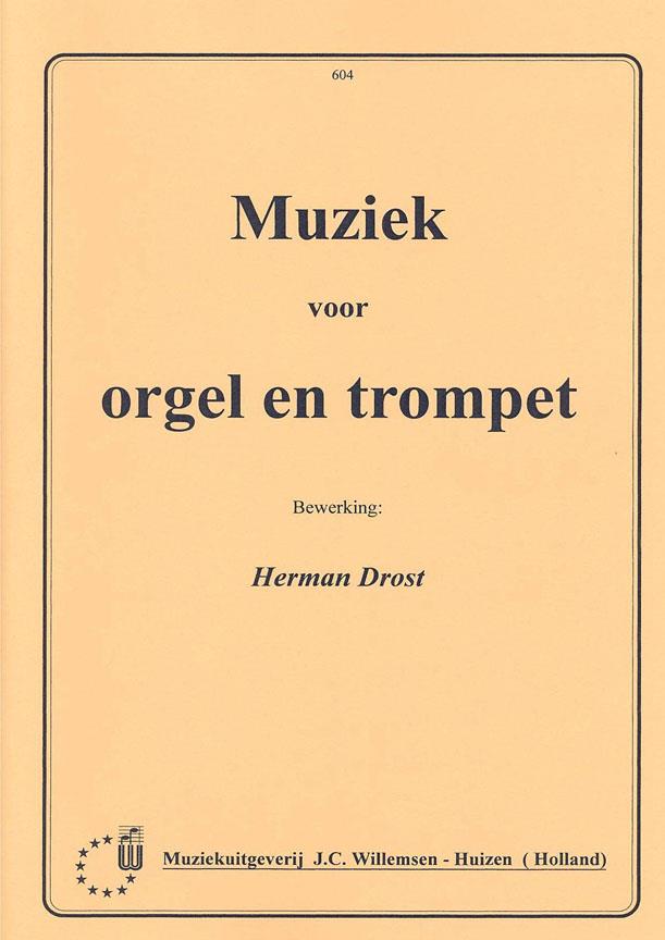 Drost: Muziek Voor Orgel & Trompet