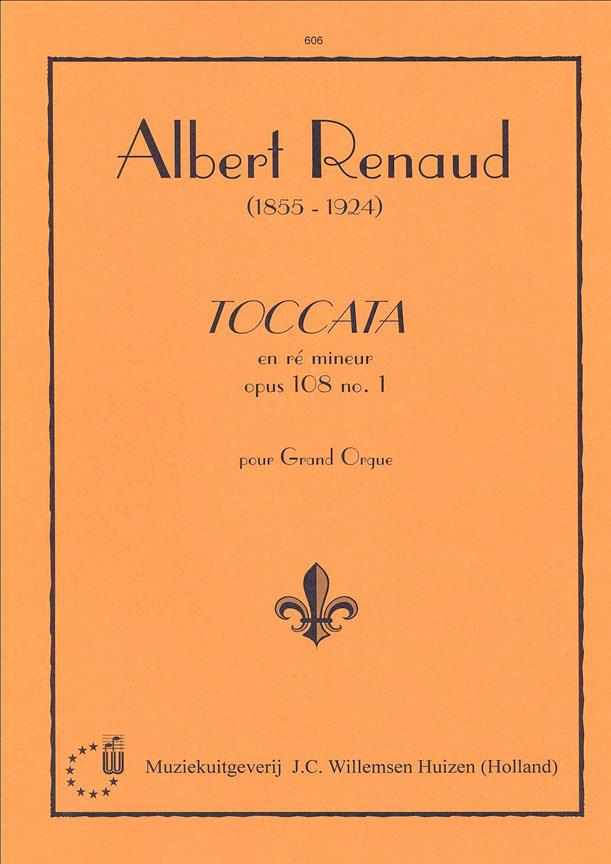 Renaud: Toccata En Ré Mineur Opus 108 No. 1