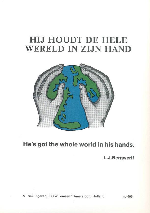 Hij Houdt De Hele Wereld In Zijn Hand 