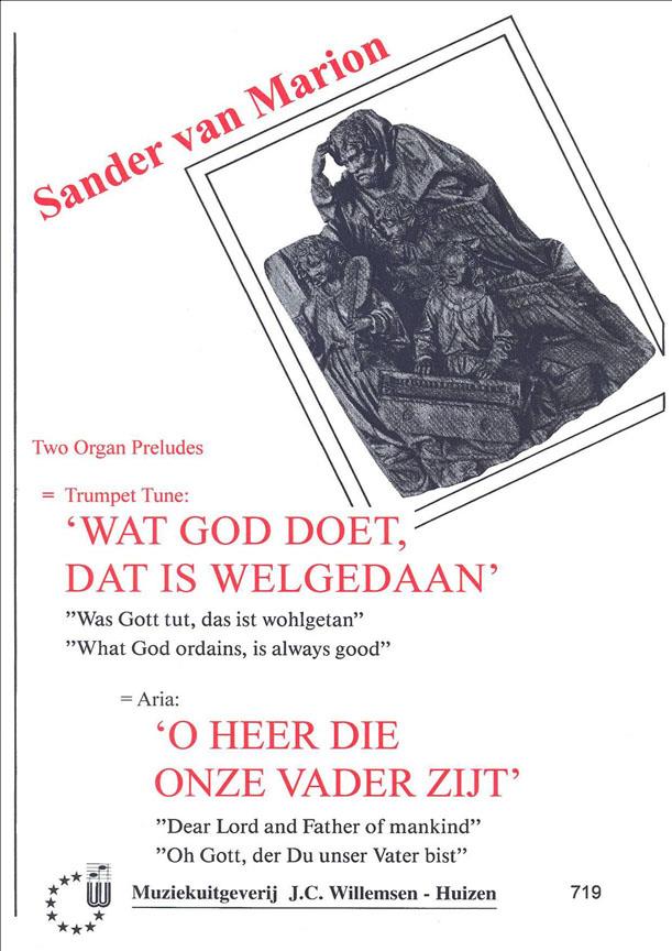 Wat God Doet Is Welgedaan (Trumpet Tune) & O Heer Die Onze