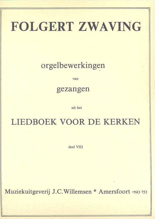 Zwaving: Orgelbewerking Liedboek Voor De Kerken 8