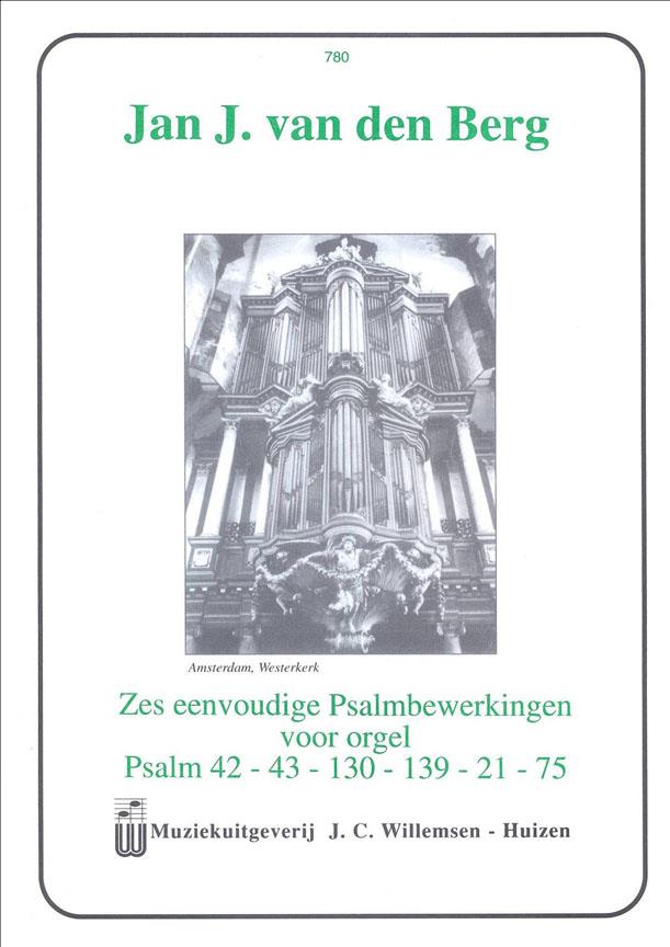 Jan J. van den Berg: 6 Eenvoudige Psalmbewerkingen