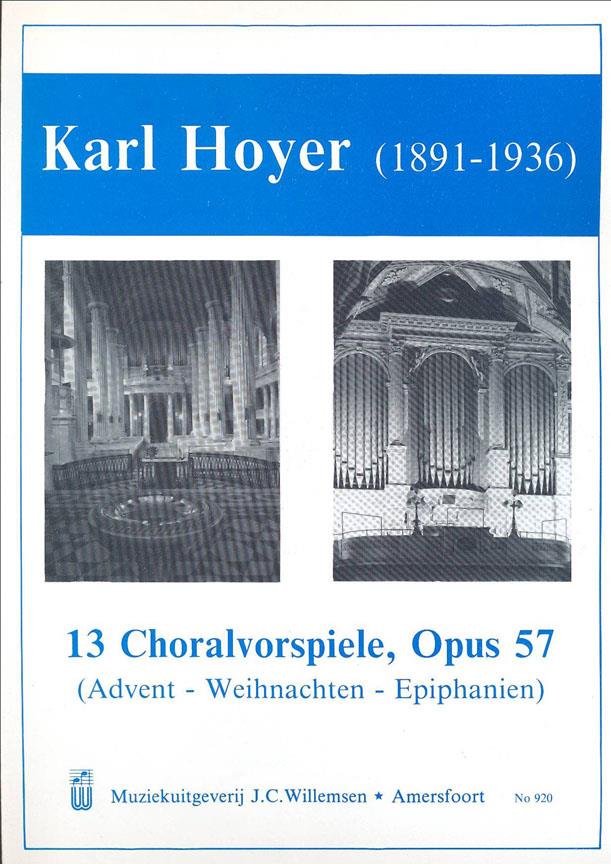 Karl Huyer: 13 Choralvorspiele Opus 57