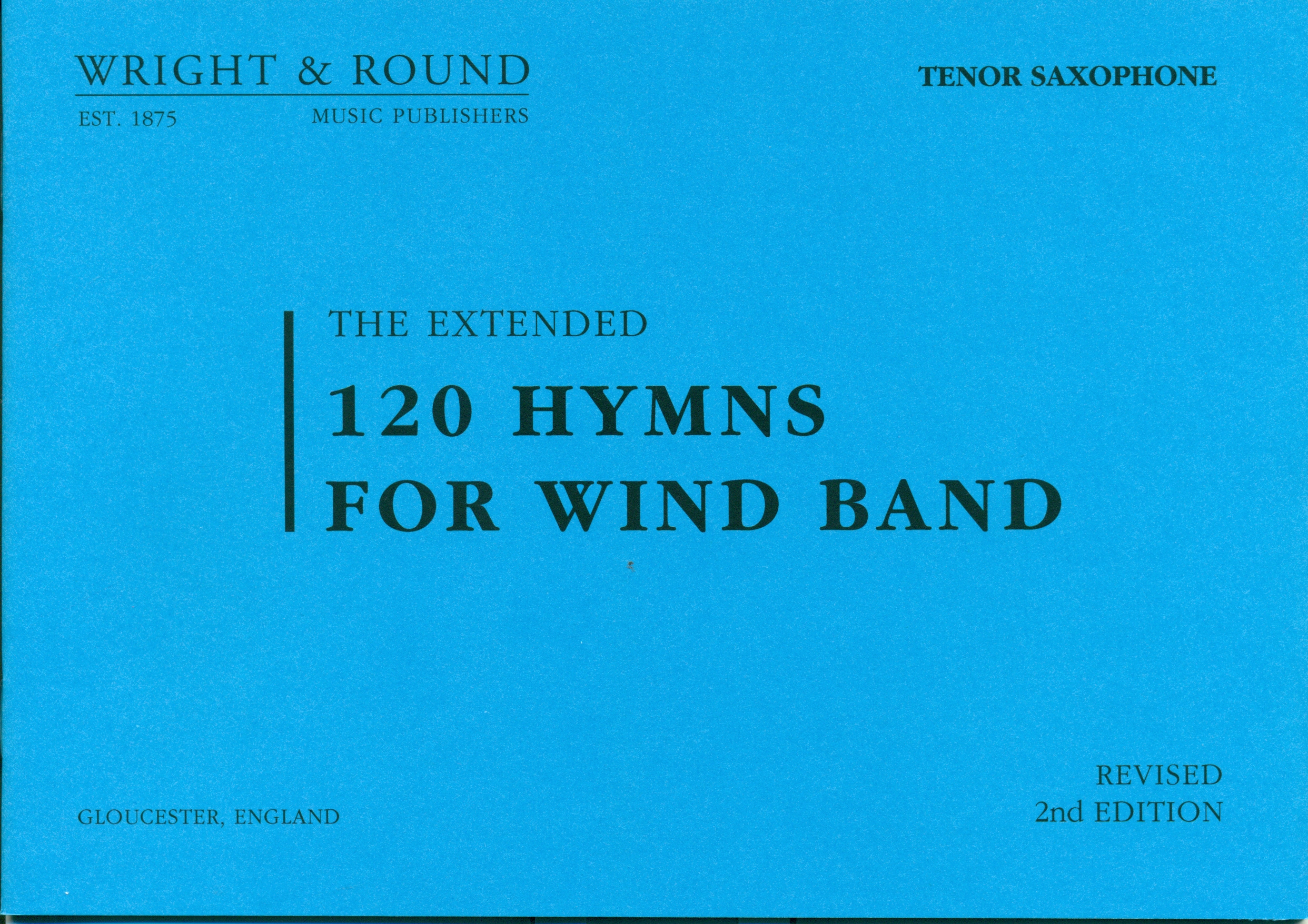 The Extended 120 Hymns for Wind Band – Tenor Sax