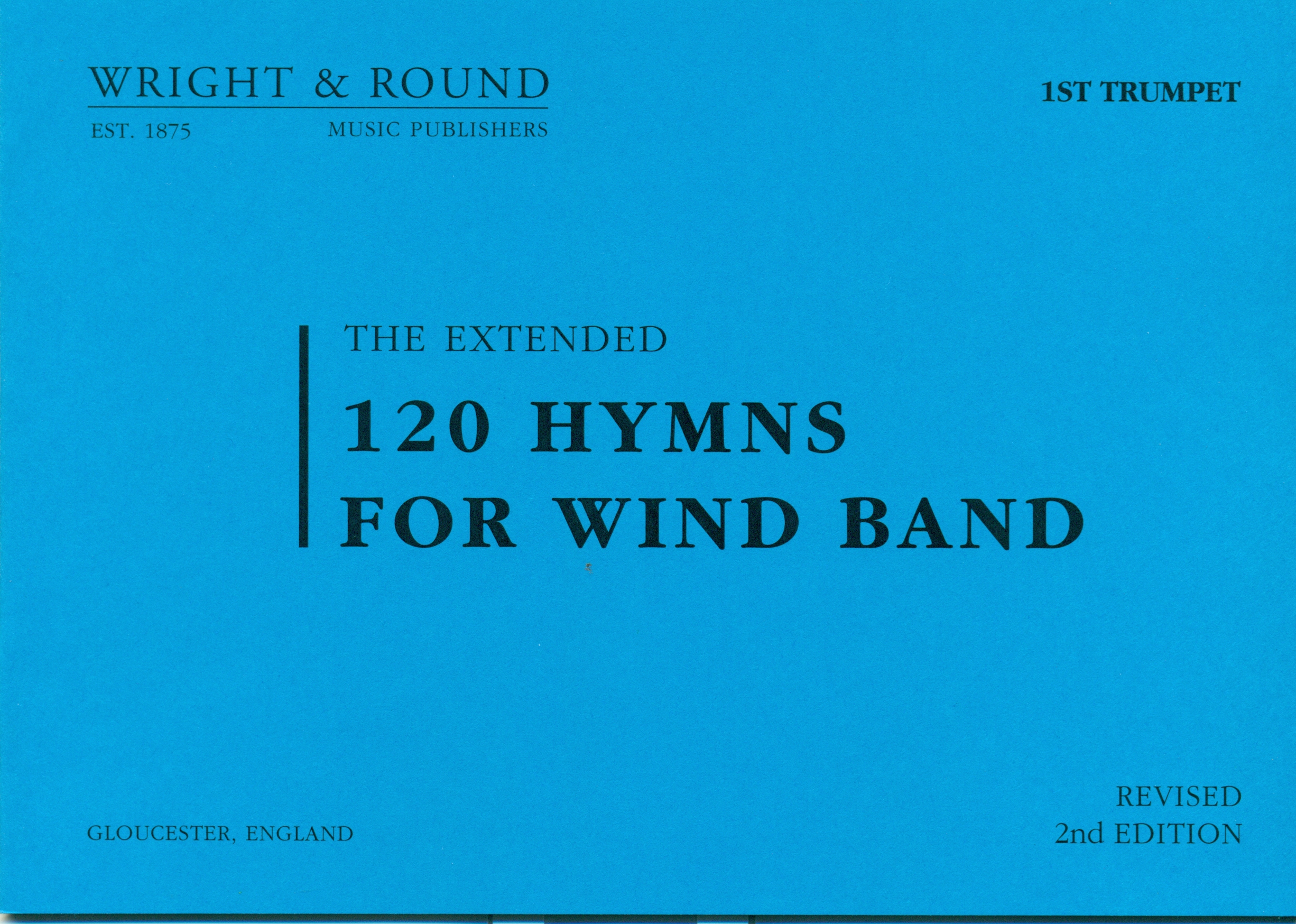 The Extended 120 Hymns for Wind Band – Trumpet 1
