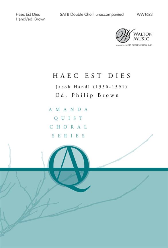 Jacob Gallus: Haec Est Dies (SSAATTTBB)