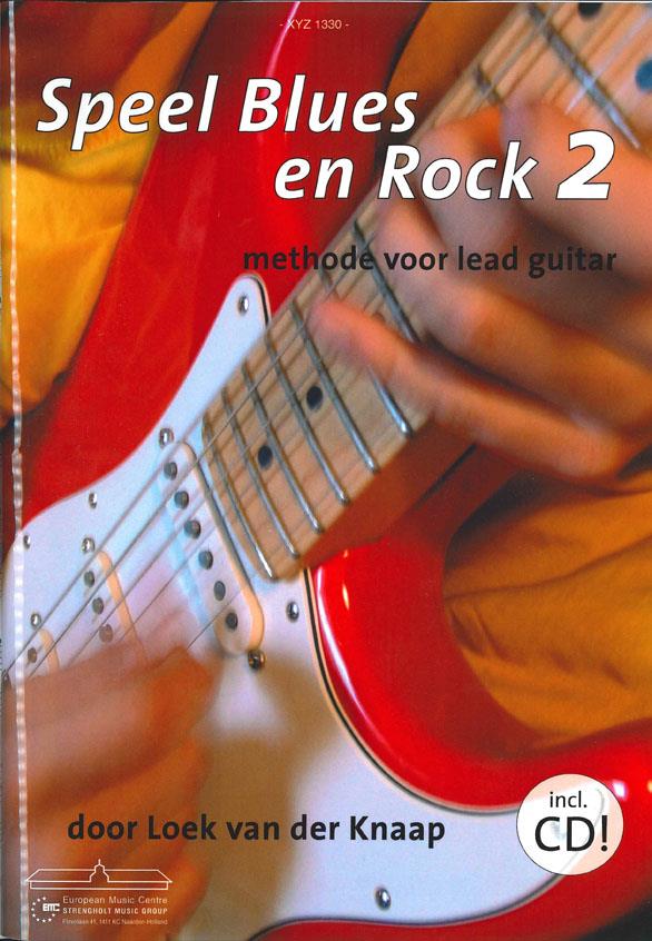 Loek van der Knaap: Speel Blues & Rock 2