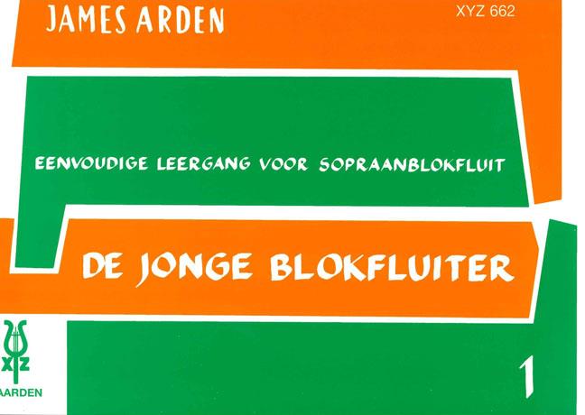 James Arden: De Jonge Blokfluiter 1