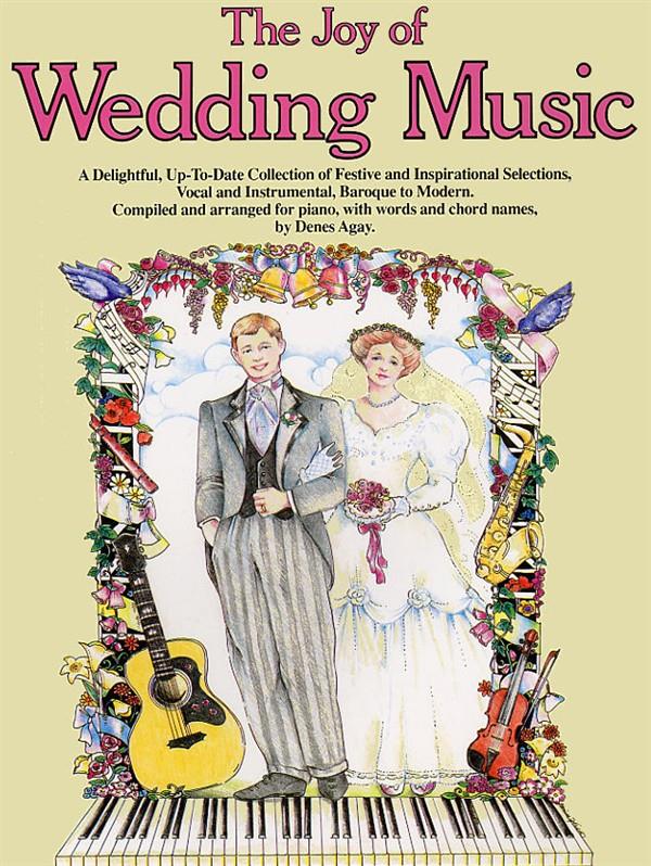 Dennis Agay: The Joy Of Wedding Music