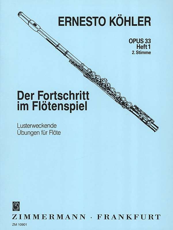 Köhler: Der Fortschritt im Flötenspiel Op. 33 Heft 1 