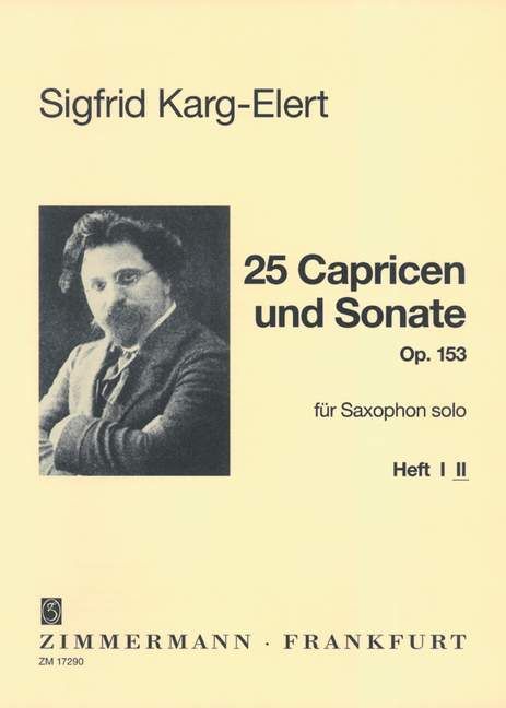 Sigfrid Karg-Elert: 25 Caprices and Sonata op. 153 Heft 2