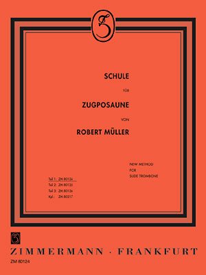 Robert Müller: Schule Fur Zugposaune 1