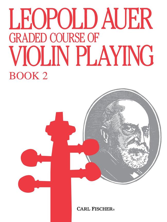 Leopold Auer: Graded Course of Violin Playing Book 2