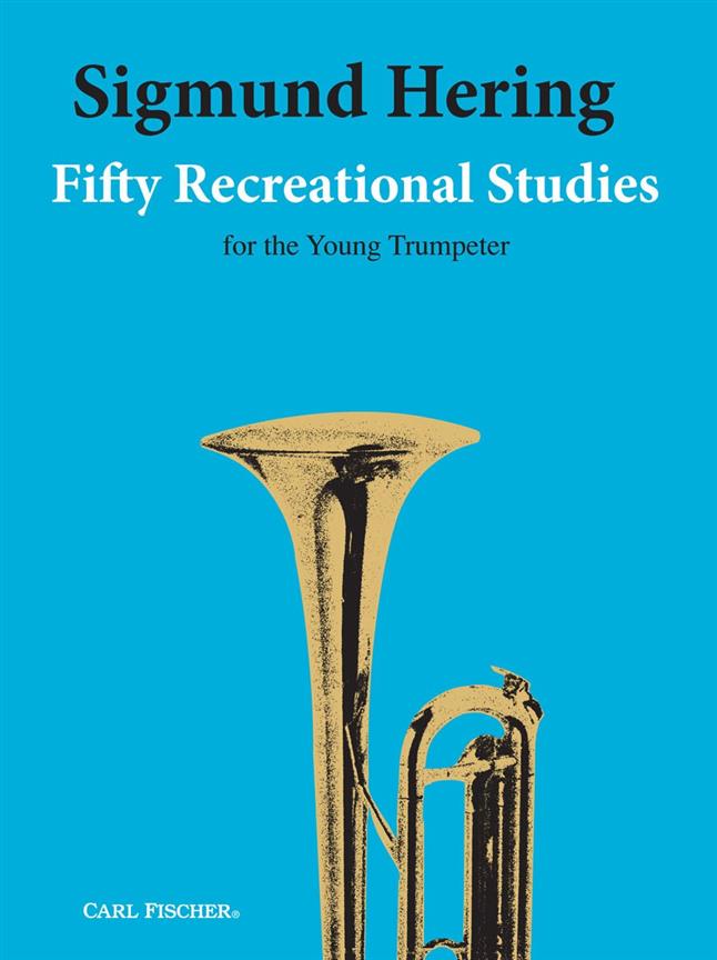Siegmund Hering: 50 Recreational Studies For The Young Trumpeter