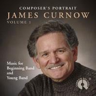 Composer’s Portrait James Curnow Vol. 1