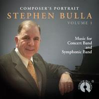 Composer’s Portrait Stephen Bulla Vol. 1