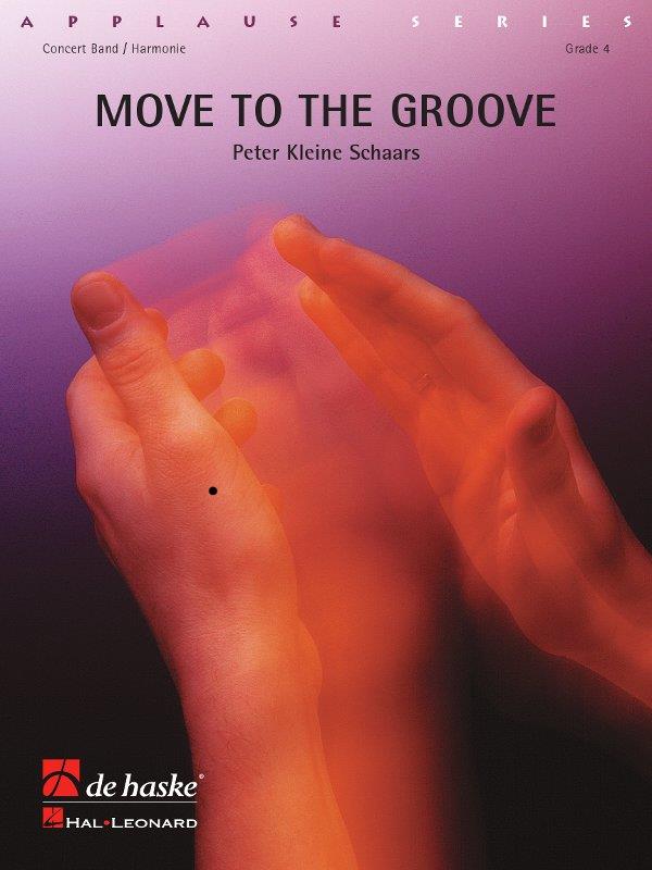 <b>Peter</b> <b>Kleine</b> <b>Schaars</b>: Move to the Groove (Harmonie)