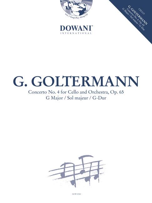 Georg Goltermann: Concerto No. 4 Op. 65 in G Major For Cello und Orchestra  