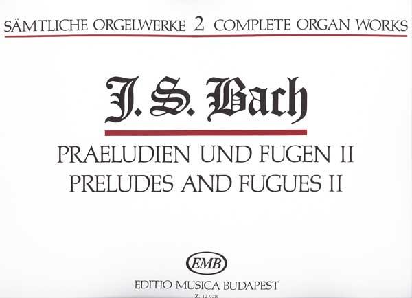 Bach: Complete Organ Works 2