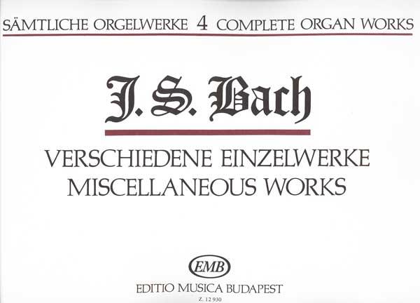 Sämtliche Orgelwerke IV Verschiedene Einzelwerke