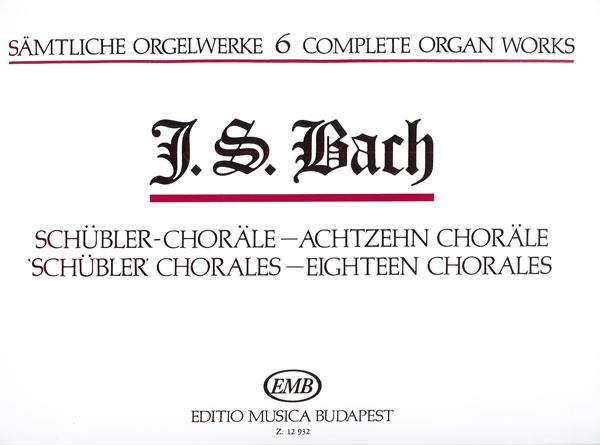 Bach: Complete Organ Works 6 (Schübler-Choräle)