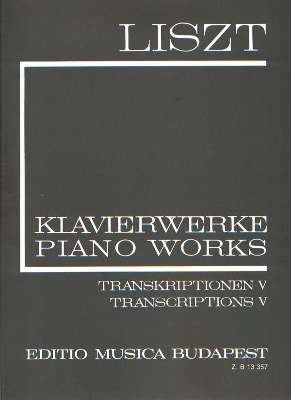 Liszt: Transkriptionen 20 (5)
