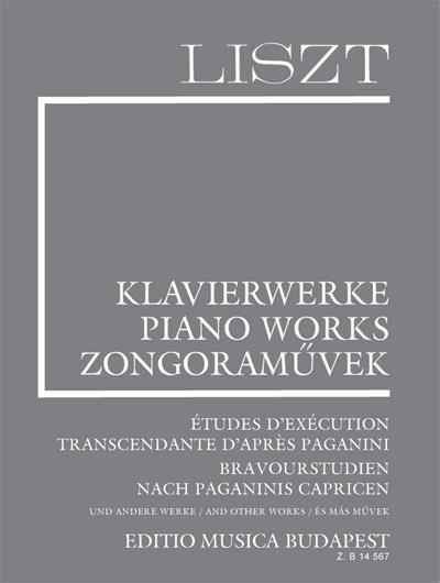 Liszt: Études d'exécution transcendante d'apres Paganini - Bravourstudien nach Paganinis Capricen and other works (Suppl.12)