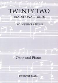 Twenty Two Traditional Tunes(fuer Beginner Oboist)