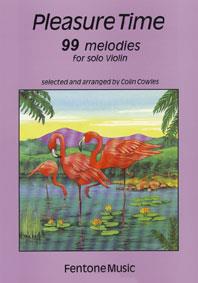 Pleasure Time(99 melodies fuer solo Violin)