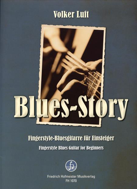 Blues-Story(Fingerstyle--Bluesgitarre fuer Einsteiger)
