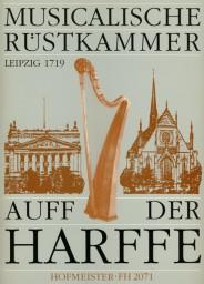 Musicalische Rüstkammer auff der Harffe(Ausgewählte Lied- und Tanzsätze fuer Pedalharfe und Hakenharfe)