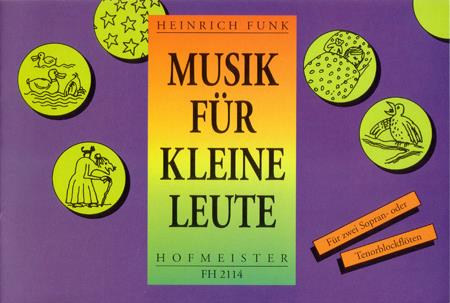Musik fuer kleine Leute(Variationen über deutsche Volks- und Kinderlieder)