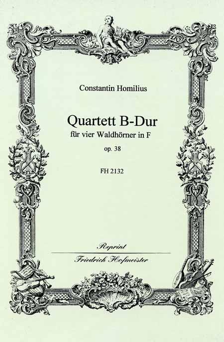 Constantin Homilius: Quartett B-Dur, Op. 38