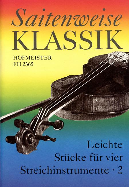 Saitenweise Klassik, Band 2(Leichte Stücke für vier Streichinstrumente)