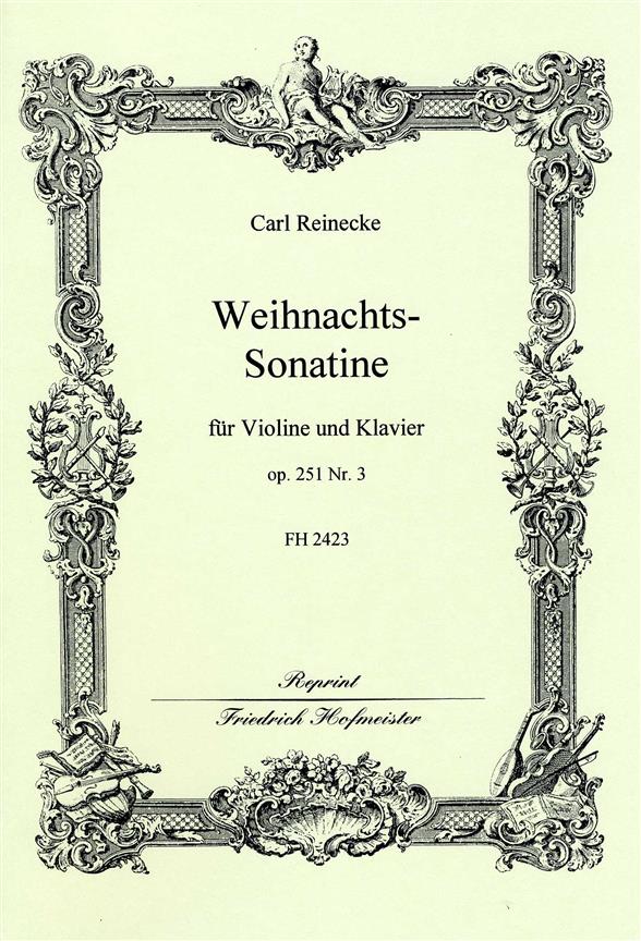 Carl Reinecke: Weihnachts-Sonatine, op. 251,3