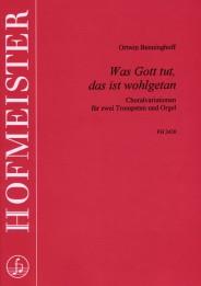 Ortwin Benninghoff: Was Gott tut, das ist wohlgetan(Choralvariationen)