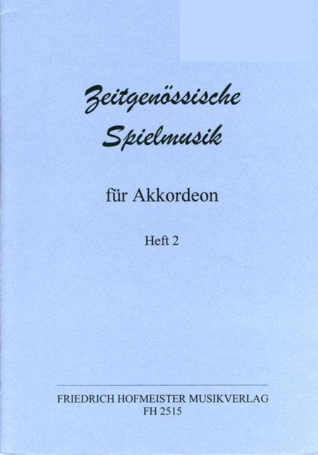 Zeitgenössische Spielmusik For Akkordeon - Heft 2