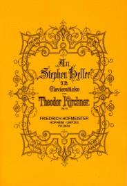 Theodor Kirchner: An Stephen Heller op. 51