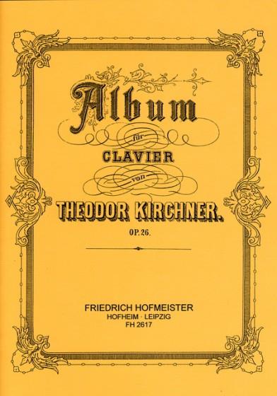 Theodor Kirchner: Album op. 26