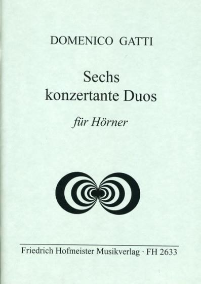 Domenico Gatti: 6 konzertante Duos