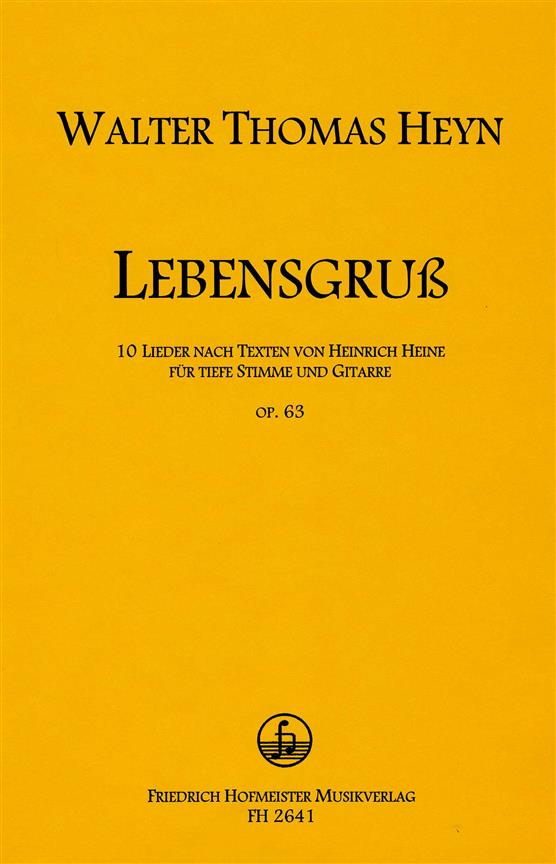 Walter Thomas Heyn: Lebensgruss, op. 62