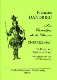 Franþois Dandrieu: Les Caractères de la Chasse. Divertissement