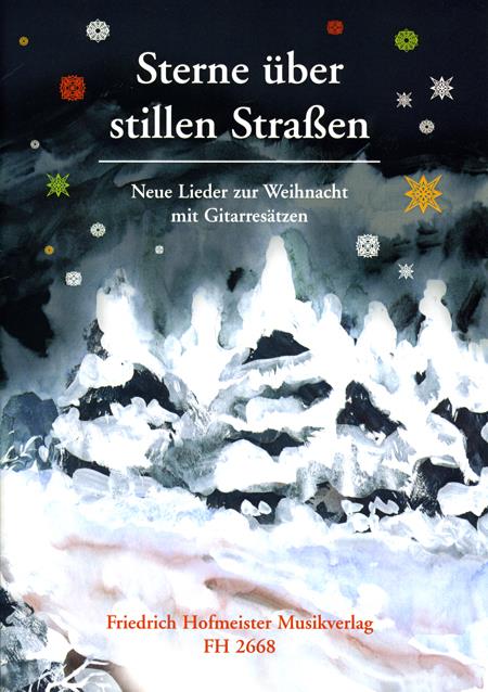 Sterne über stillen Straen (Neue Lieder zur Weihnacht)