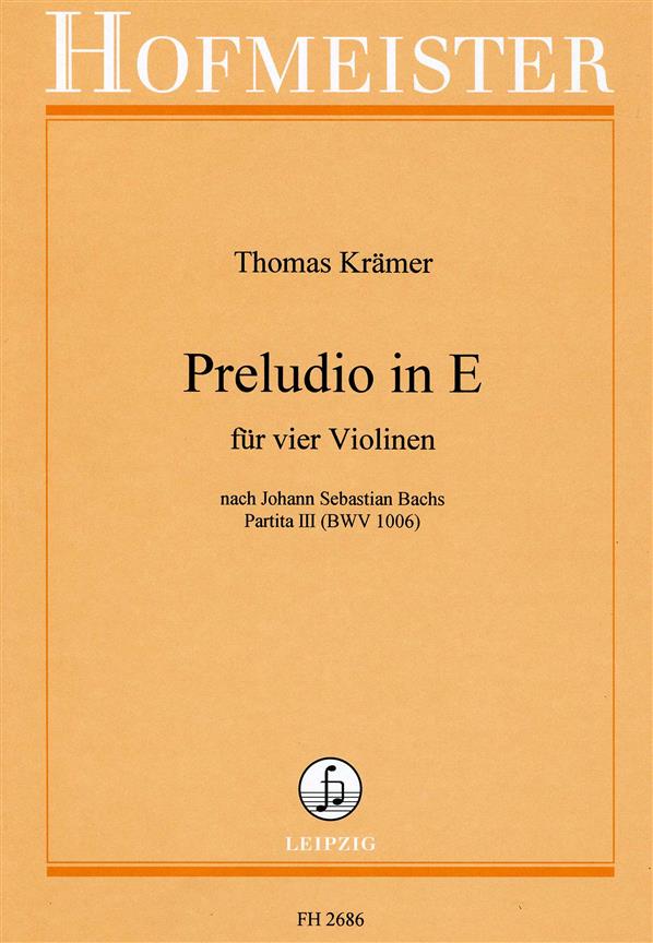 Thomas Krämer: Preludio in E(Nach Johann Sebastian Bachs Partita III, BWV 1006)